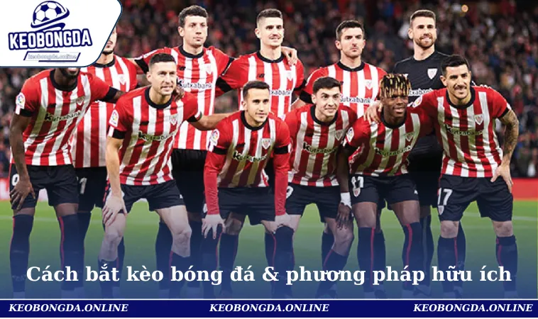 Cách Bắt Kèo Bóng Đá Không Thua & Thắng Lớn Ngay Lần Đầu 1 Cách bắt kèo bóng đá không thua & những phương pháp hữu ích