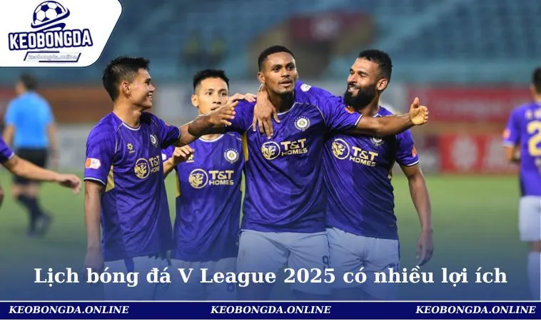 Lịch Bóng Đá V League 2025 Cập Nhật Mới Nhất Cho Hội Viên 2 Lịch bóng đá V League 2025 có nhiều lợi ích
